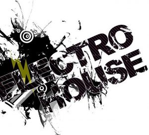 الکتروهاوس (Electro House)